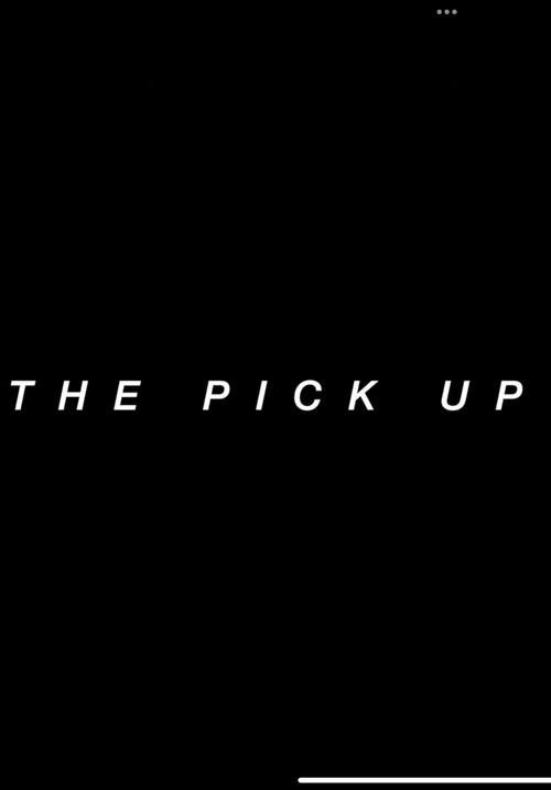 The Pick Up 2022 official movie poster