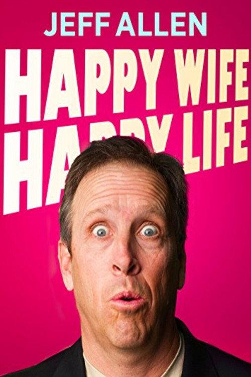Jeff Allen: Happy Wife, Happy Life Revisited 2002 official movie poster