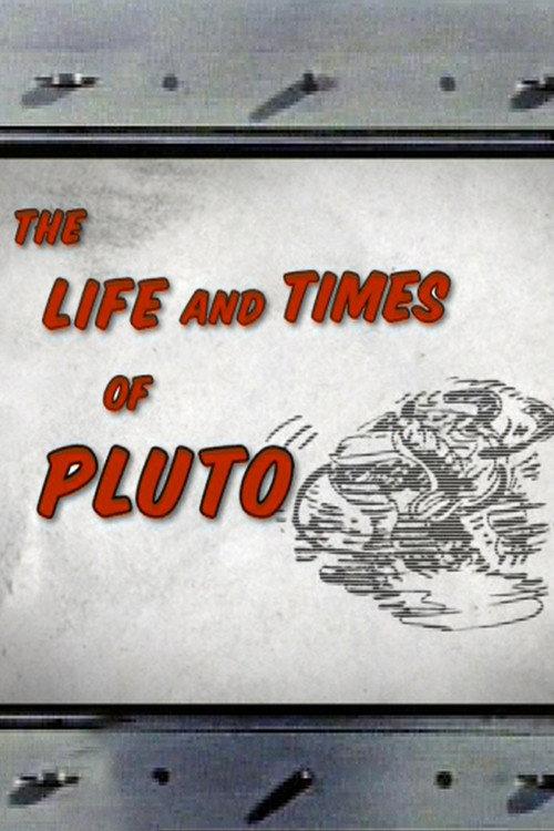 The Life and Times of Pluto 2004 official movie poster