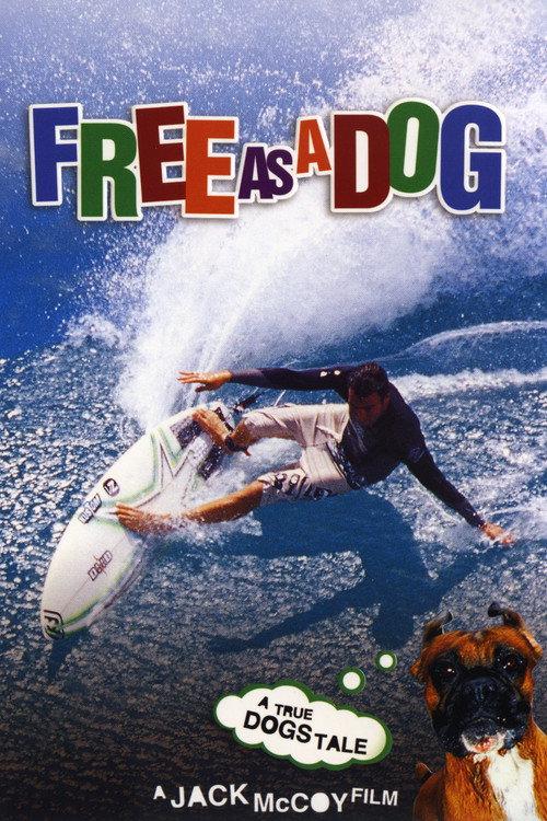 Free as a Dog 2006 official movie poster