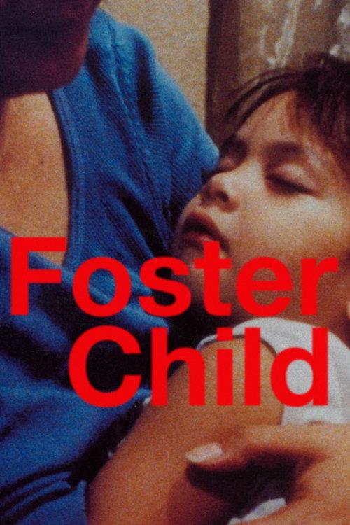 Foster Child 2007 official movie poster