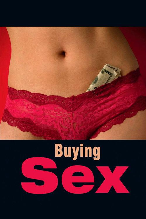 Buying Sex 2013 official movie poster