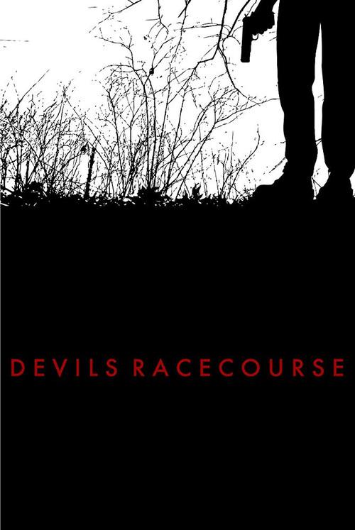Devil's Racecourse 2009 official movie poster
