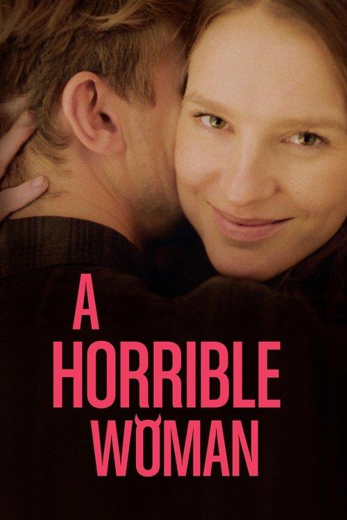 A Horrible Woman 2017 official movie poster