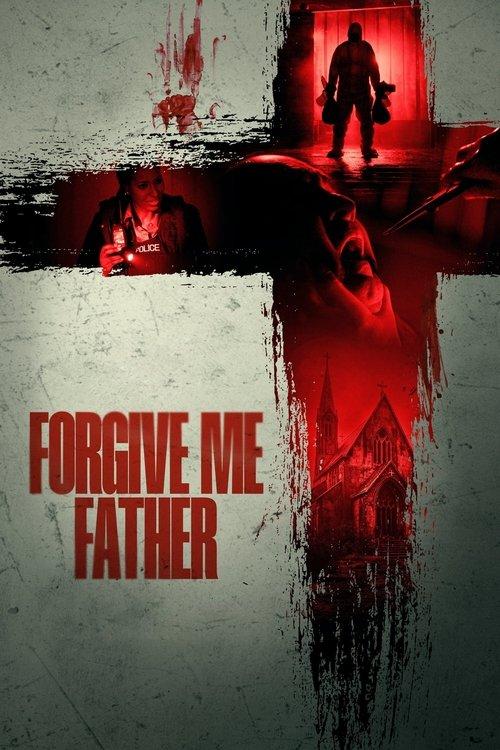 Forgive Me Father 2024 official movie poster
