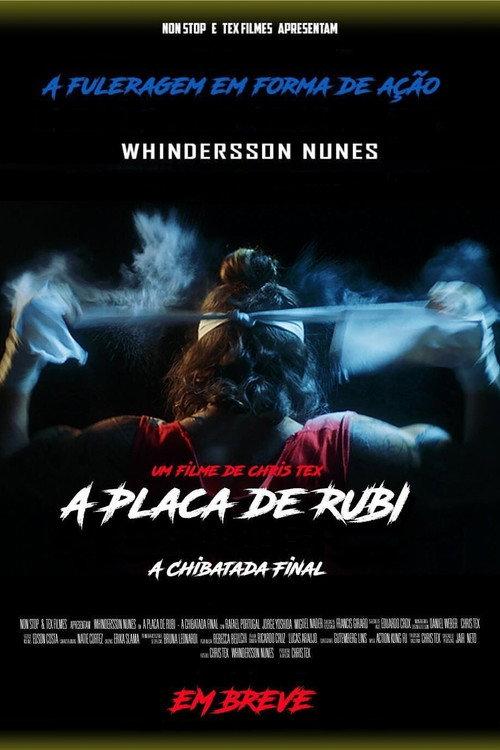 A Placa de Rubi - A Chibatada Final 2019 official movie poster
