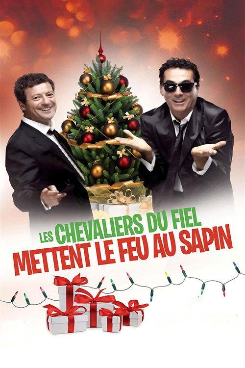 Les Chevaliers du Fiel - Mettent le feu au sapin ! 2014 official movie poster