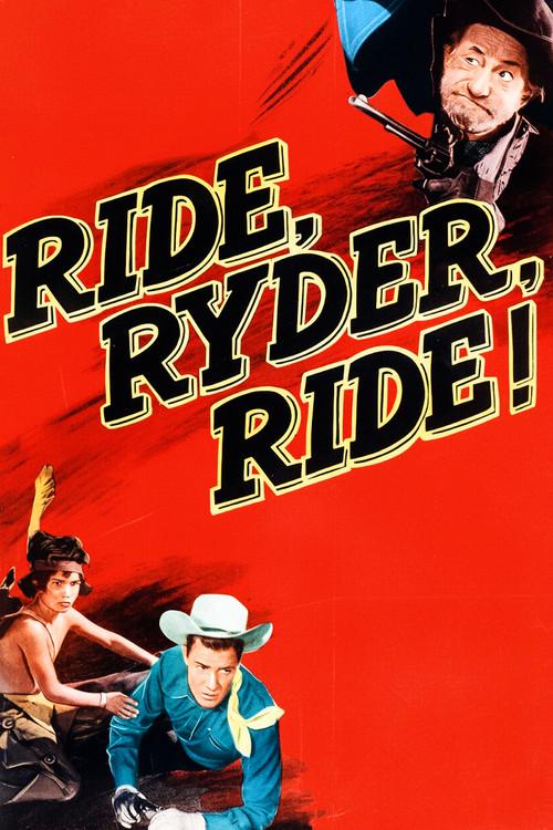 Ride, Ryder, Ride! 1949 official movie poster