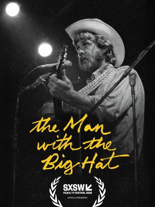 The Man with the Big Hat 2026 official movie poster