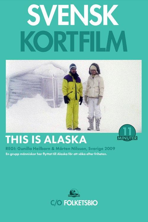 This Is Alaska 2009 official movie poster
