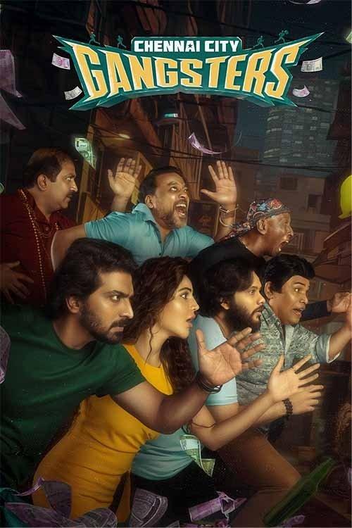 Chennai City Gangsters 2025 official movie poster
