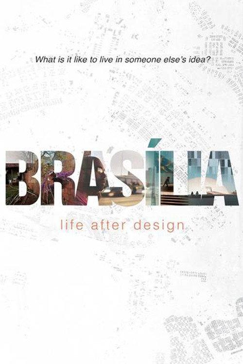 Brasilia: Life After Design 2017 official movie poster