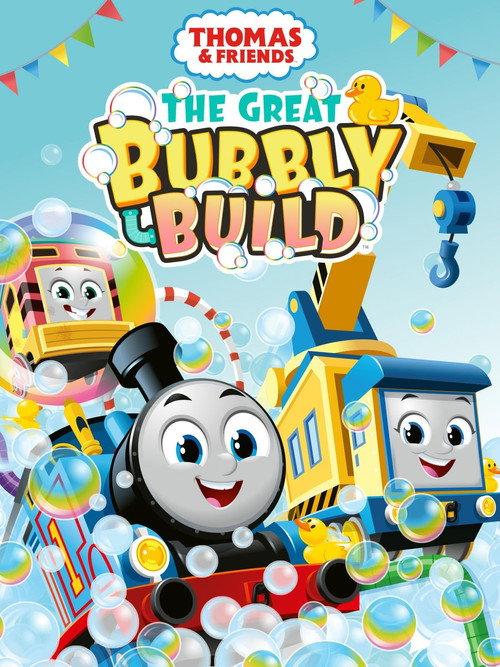 Thomas & Friends: The Great Bubbly Build 2023 official movie poster