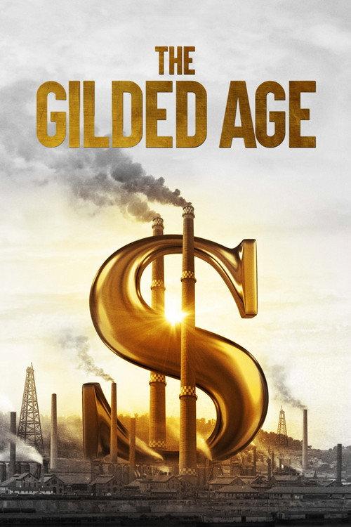 The Gilded Age 2018 official movie poster
