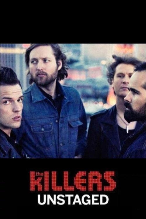 The Killers: Unstaged 2012 official movie poster