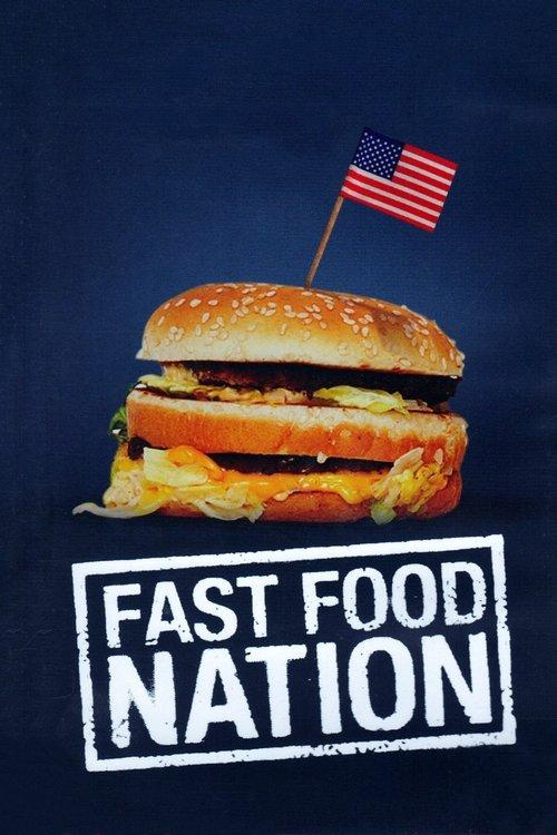 Fast Food Nation 2006 official movie poster