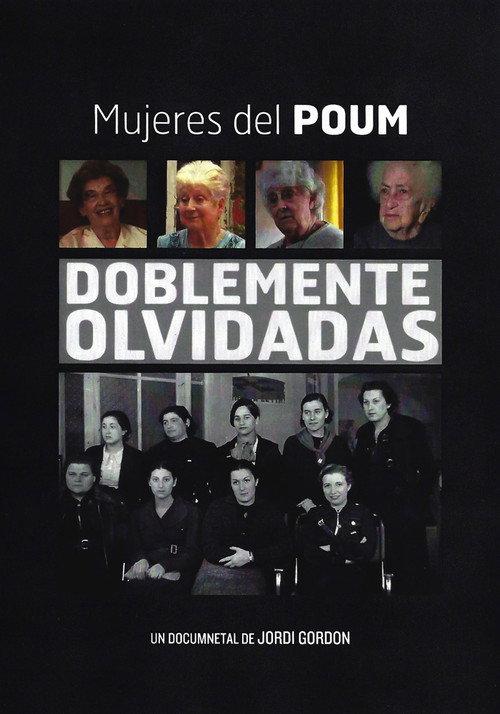 Doblemente Olvidadas: Mujeres del POUM 2011 official movie poster