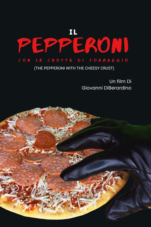 The Pepperoni with the Cheesy Crust 2026 official movie poster