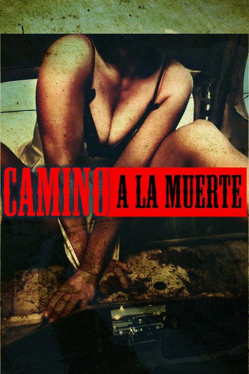 Camino a la Muerte 2003 official movie poster