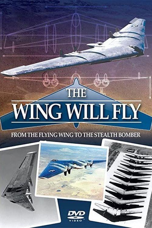 The Wing Will Fly: Northrop B-2 Stealth Bomber 1991 official movie poster
