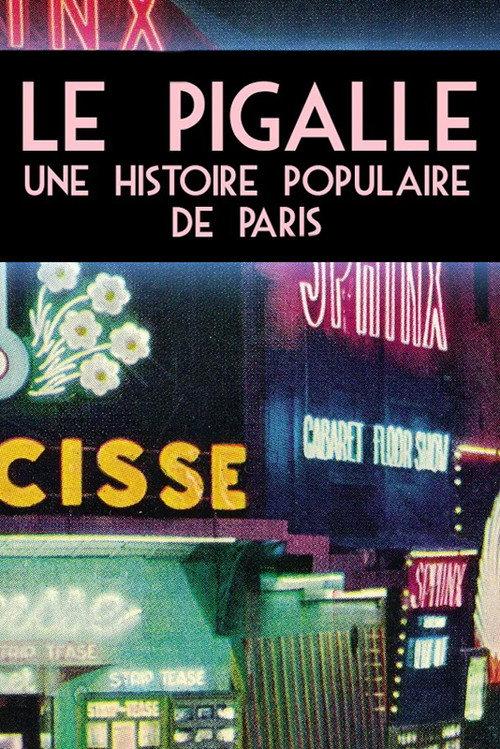 Le Pigalle - Une histoire populaire de Paris 2019 official movie poster
