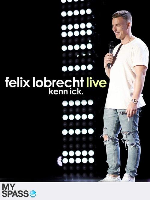 Felix Lobrecht LIVE - Kenn ick 2017 official movie poster