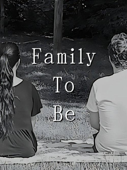Family To Be 2024 official movie poster