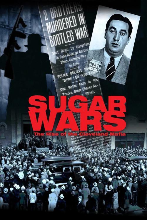 Sugar Wars - The Rise of the Cleveland Mafia 2012 official movie poster