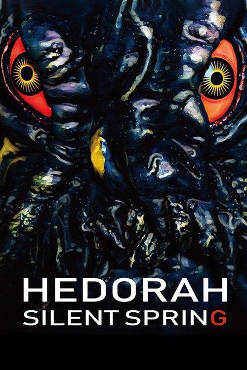 Hedorah Silent Spring 2019 official movie poster