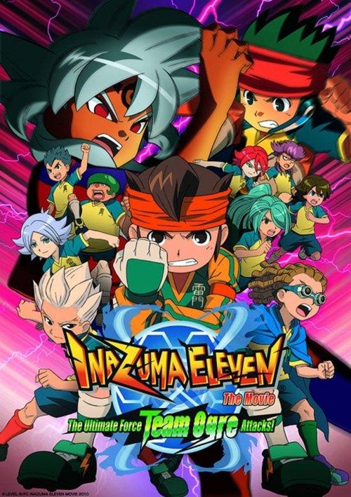 Inazuma Eleven the Movie: The Ultimate Force, Team Ogre, Attacks! 2010 official movie poster