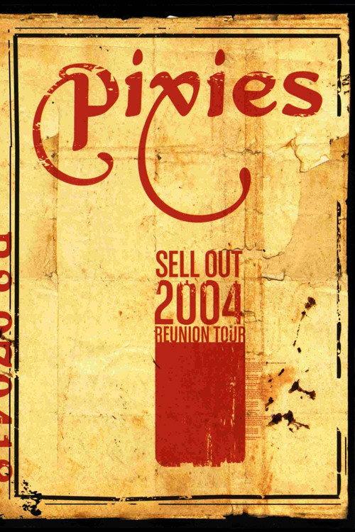Pixies - Sell Out 2005 official movie poster