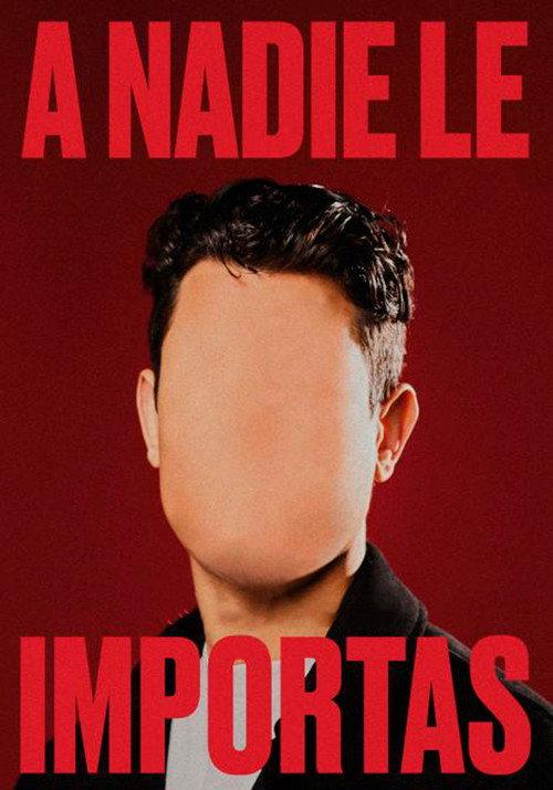 A nadie le importas 2025 official movie poster