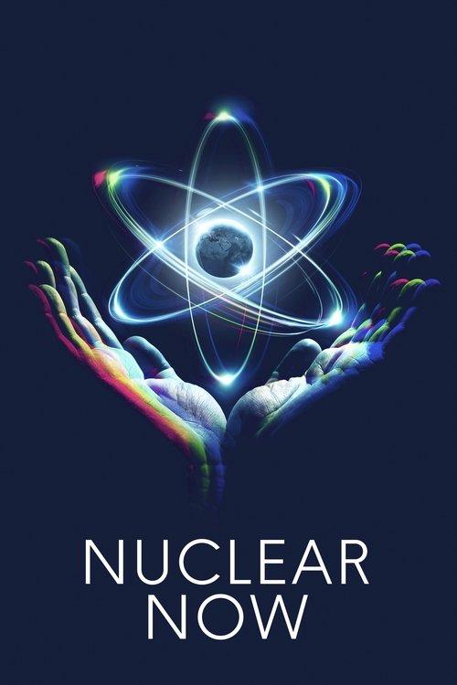 Nuclear Now 2023 official movie poster