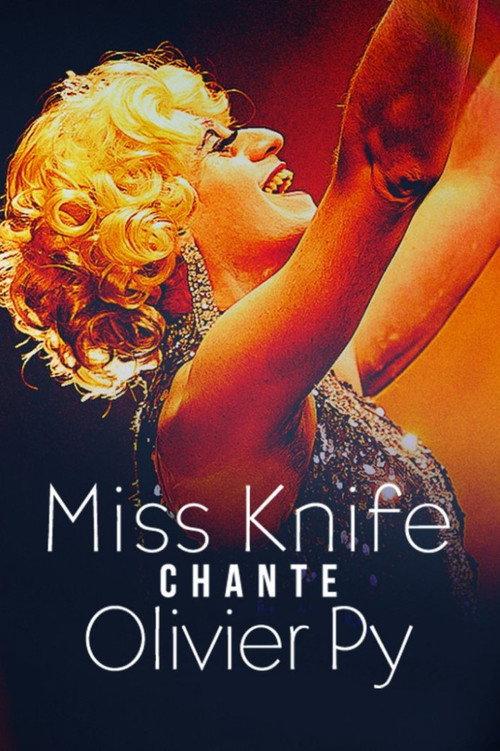 Miss Knife chante Olivier Py 2013 official movie poster