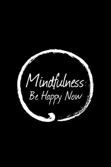 Mindfulness: Be Happy Now 2015 official movie poster
