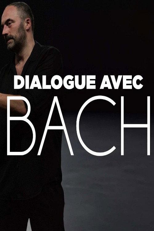Dialogue avec Bach 2022 official movie poster