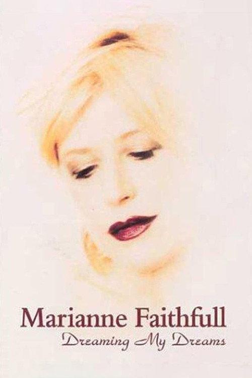 Marianne Faithfull: Dreaming My Dreams 2000 official movie poster