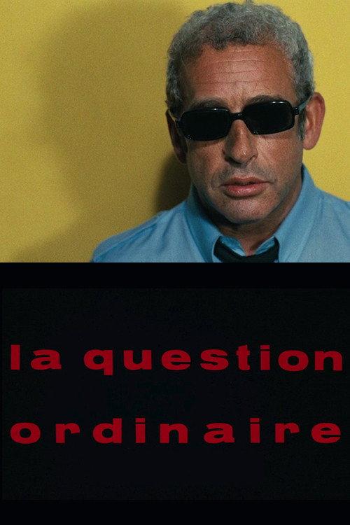 La Question ordinaire 1969 official movie poster