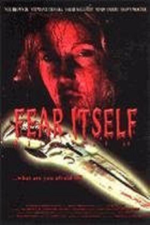 Fear Itself 2007 official movie poster
