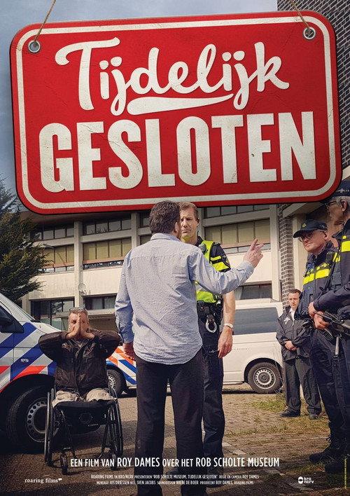 Rob Scholte museum, tijdelijk gesloten official movie poster