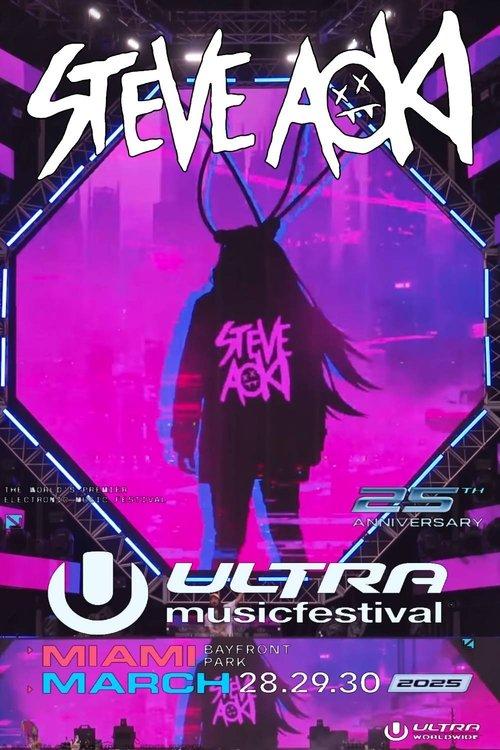 Steve Aoki: Live at Ultra Music Festival Miami - 2025 2025 official movie poster