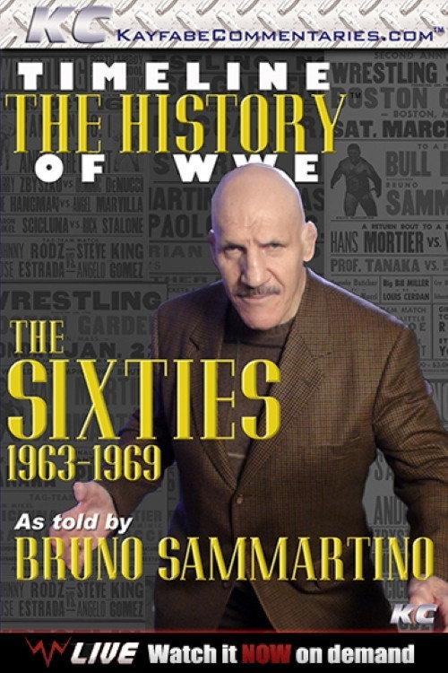 Timeline: The History of WWE – 1963-1969 – As Told By Bruno Sammartino 2013 official movie poster