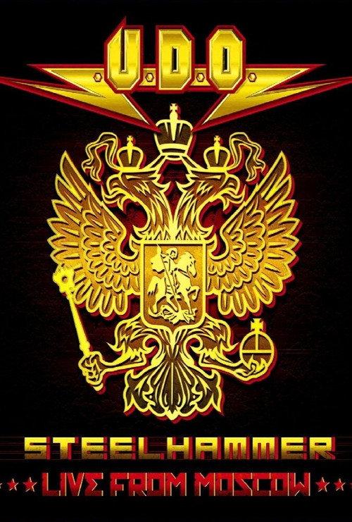 U.D.O. - Steelhammer - Live from Moscow 2014 official movie poster