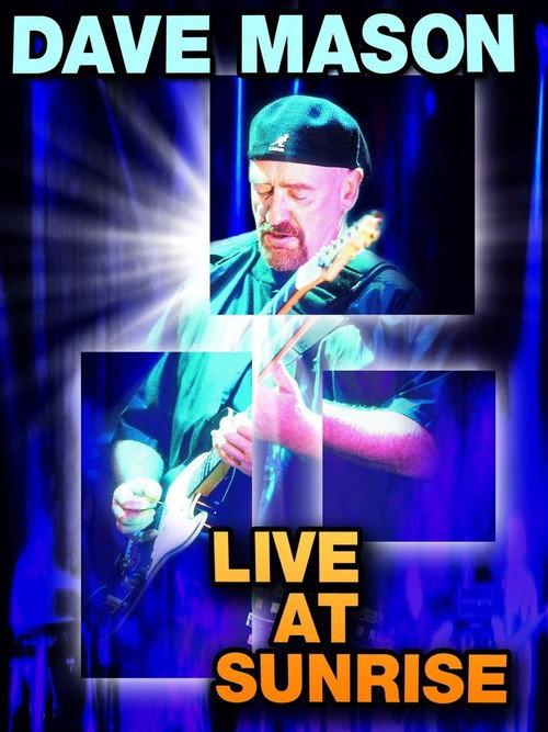 Dave Mason: Live at Sunrise 2002 official movie poster