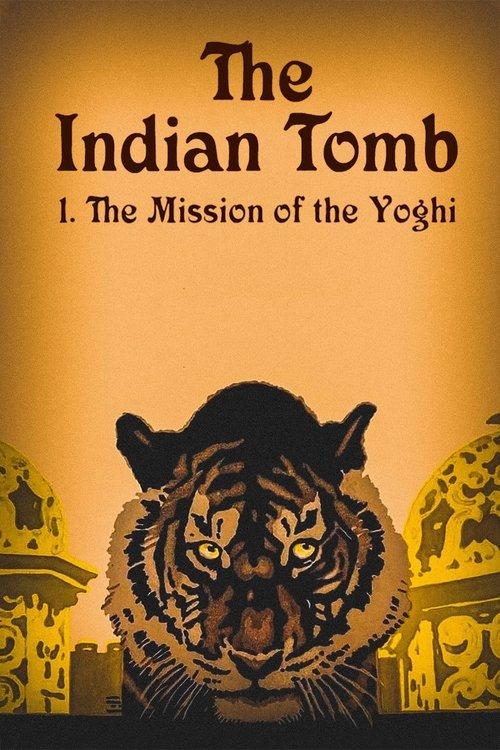 The Indian Tomb, Part I: The Mission of the Yoghi 1921 official movie poster