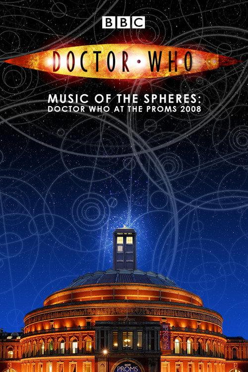 Doctor Who: Music of the Spheres - Doctor Who at the Proms 2008 2008 official movie poster