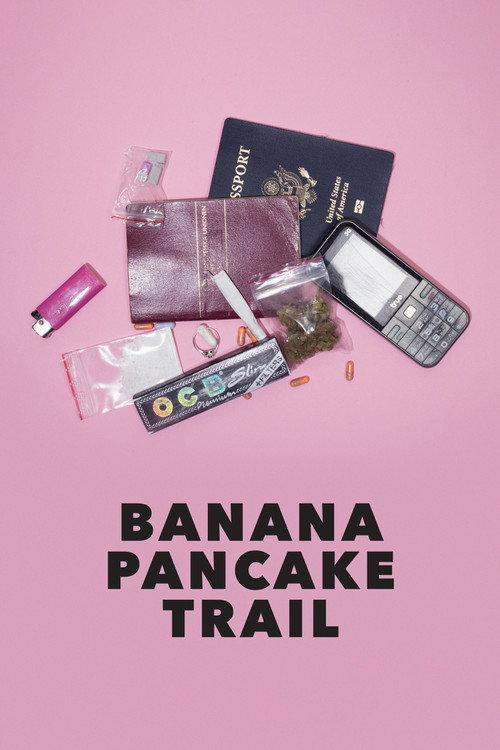 Banana Pancake Trail 2018 official movie poster