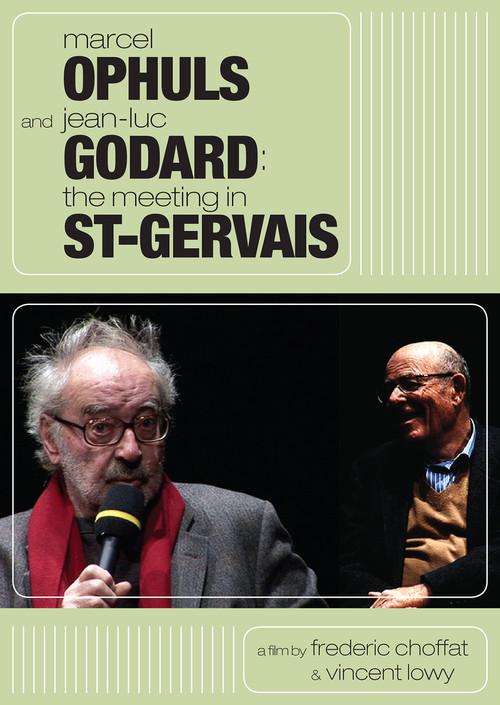 Marcel Ophuls and Jean-Luc Godard: The Meeting in St-Gervais 2011 official movie poster