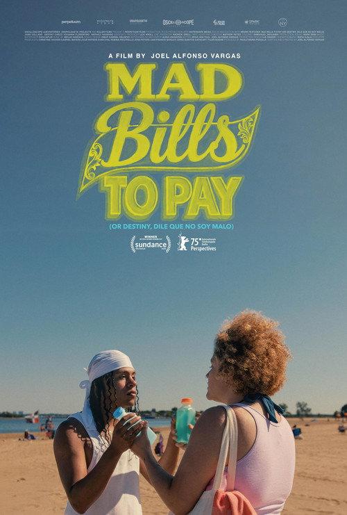 Mad Bills to Pay (or Destiny, dile que no soy malo) 2026 official movie poster