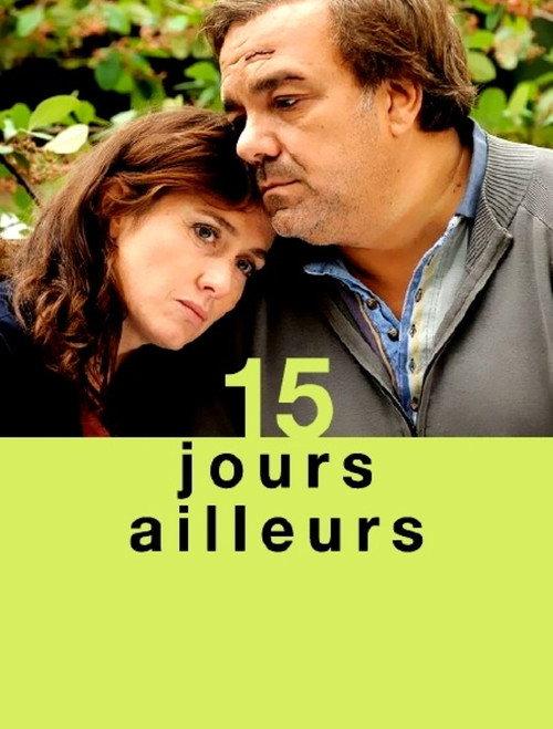 15 jours ailleurs 2013 official movie poster